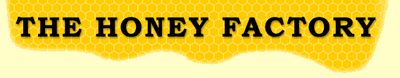 The Honey Factory